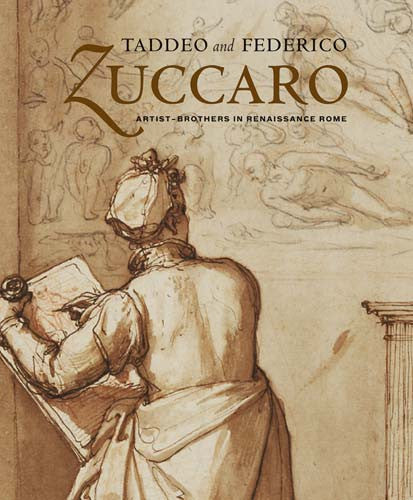 Taddeo and Federico Zuccaro: Artist-Brothers in Renaissance Rome | Getty Store
